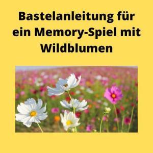Bastelanleitung für ein Memory-Spiel mit Wildblumen